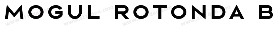 Mogul Rotonda Bold字体转换
